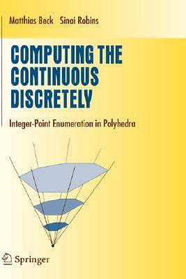 Computing the Continuous Discretely 1st ed. 2007. Corr. printing 2007 Edition(English, Hardcover, Beck Matthias)
