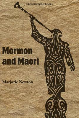 Mormon and Maori(English, Paperback, Newton Marjorie)
