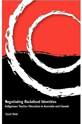 Negotiating Racialised Identities(English, Paperback, Reid Carol)