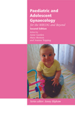 Paediatric and Adolescent Gynaecology for the MRCOG and Beyond 1st  Edition(English, Paperback, Anne Garden)