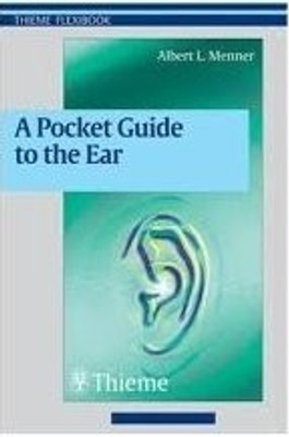 Pocket Guide to the Ear 1st Edition(English, Paperback, Menner Albert L)