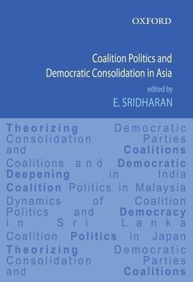 Coalition Politics and Democratic Consolidation in Asia(English, Hardcover, unknown)