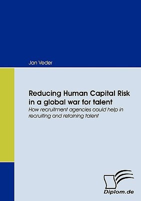 Reducing Human Capital Risk in a Global War for Talent(English, Paperback, Veder Jan)