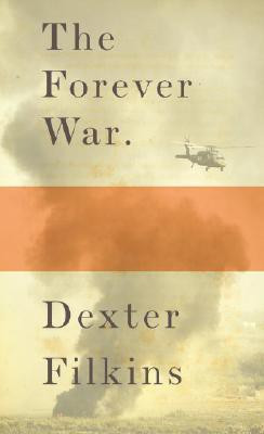 The Forever War(English, Hardcover, Filkins Dexter)