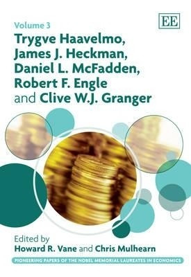 Trygve Haavelmo, James J. Heckman, Daniel L. McFadden, Robert F. Engle and Clive W.J. Granger(English, Hardcover, unknown)