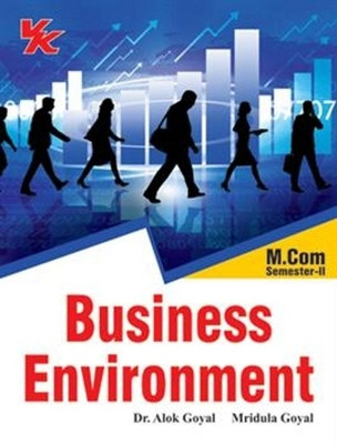 Business Environment (Semester - 2) 1st Edition(English, Paperback, Alok Goyal, Mridula Goyal)