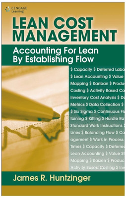 Lean Cost Management  - Accounting for Lean by Establishing Flow 1st Edition(English, Hardcover, James R. Huntzinger)