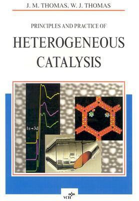 Principles and Practice of Heterogeneous Catalysis(English, Paperback, Thomas John Meurig)