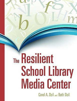 The Resilient School Library(English, Paperback, Doll Carol A.)