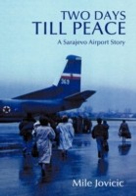 Two Days Till Peace(English, Paperback, Jovicic Mile)