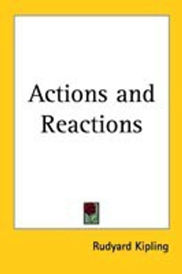 Actions and Reactions(English, Paperback, Kipling Rudyard)