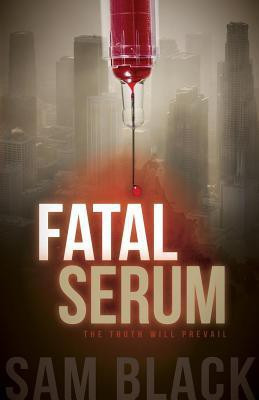 Fatal Serum(English, Paperback, Black Sam)