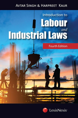 Introduction to Labour and Industrial Laws(English, Paperback, Avtar Singh, Harpreet Kaur)