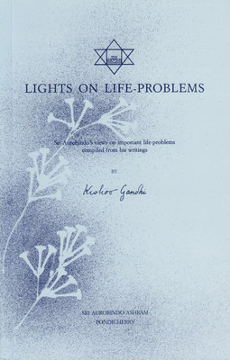 Lights on Life Problems(English, Compiled from Sri Aurobindo's Writings)