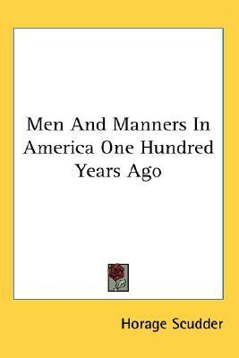 Men And Manners In America One Hundred Years Ago(English, Paperback, Scudder Horage)