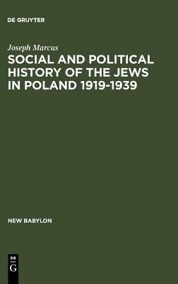 Social and Political History of the Jews in Poland 1919-1939(English, Hardcover, Marcus Joseph)