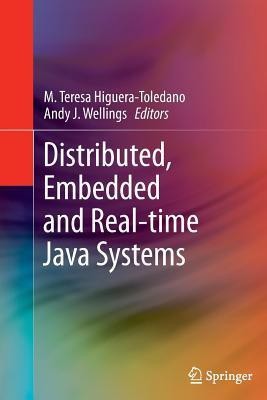 Distributed, Embedded and Real-time Java Systems(English, Paperback, unknown)