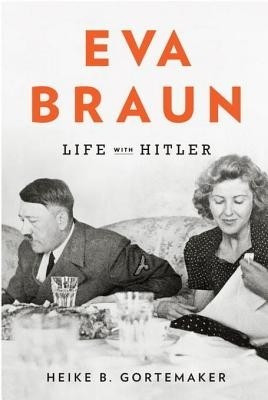 Eva Braun(English, Electronic book text, Gortemaker Heike B)