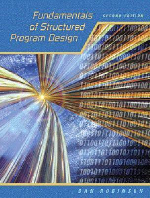 Fundamentals of Structured Program Design 2 Rev ed Edition(English, Paperback, Robinson Dan)