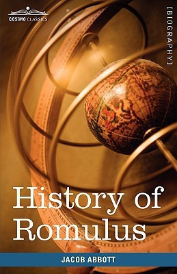 History of Romulus(English, Hardcover, Abbott Jacob)