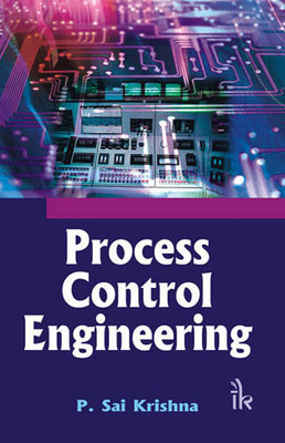Process Control Engineering First Edition(English, Paperback, P. Sai Krishna)