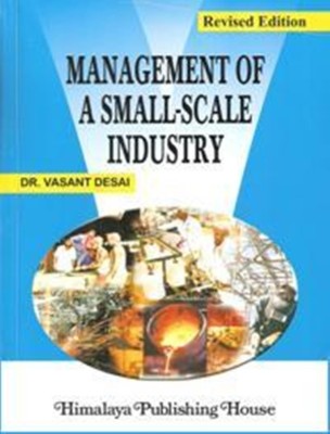 Management of Small-Scale Industry 15th  Edition(English, Paperback, Desai Vasant)