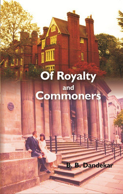 Of Royalty and Commoners(English, Hardcover, Dandekar B B)