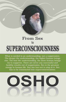 From Sex to Superconsciousness 1st  Edition(English, Paperback, unknown)