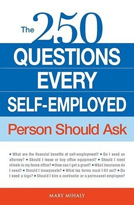 The 250 Questions Every Self-Employed Person Should Ask(English, Paperback, Mihaly Mary)