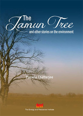 The Jamun Tree and Other Stories on the Environment(English, Paperback, Chatterjee Pamela)