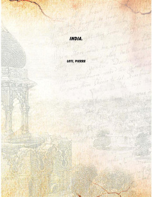 India 1920 [Hardcover](English, Hardcover, Loti, Pierre)