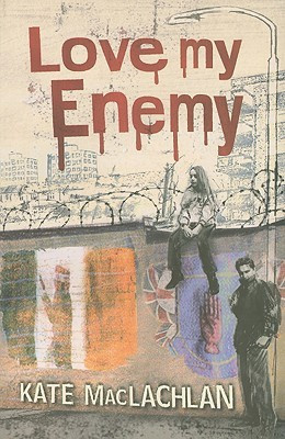 Love My Enemy(English, Paperback, Maclachlan Kat)