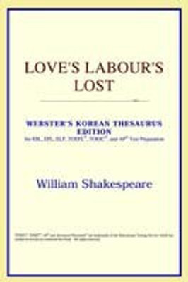 Love's Labour's Lost (Webster's Korean Thesaurus Edition)(English, Paperback, Icon Reference)