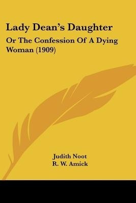 Lady Dean's Daughter(English, Paperback, Noot Judith)