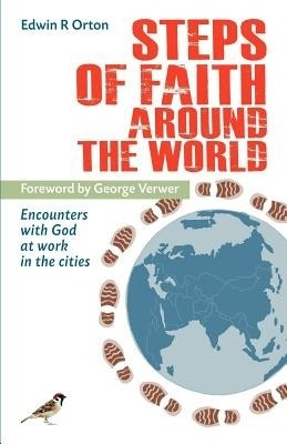 Steps of Faith Around the World(English, Paperback, Orton Edwin R)