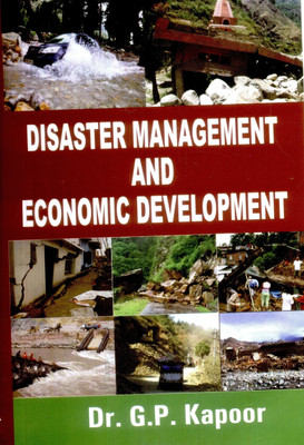 Disaster Management and Economic Development(English, Hardcover, G. P. Kapoor)