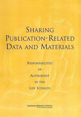 Sharing Publication-Related Data and Materials: Responsibilities of Authorship in the Life Sciences(English, Paperback, Life Studies Board On Life Sciences National Research Council Committee On Responsibilities Of Authorship In The Biological Sciences, Division On Earth)