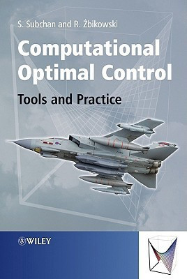 Computational Optimal Control  - Tools and Practice(English, Hardcover, Subchan Subchan Dr)