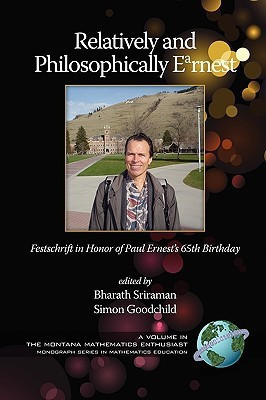 Relatively and Philosophically Earnest Festschrift in honor of Paul Ernest's 65th Birthday(English, Paperback, unknown)