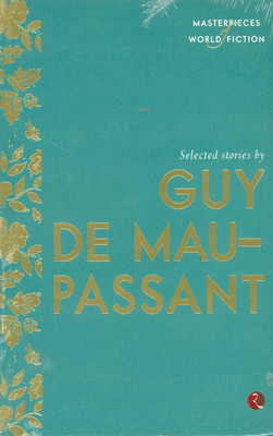 Selected Stories by Guy De Maupassant(English, Paperback, Maupassant Guy De)