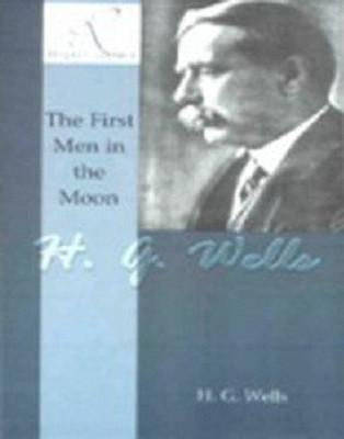 First Men in the Moon(English, Paperback, Wells H. G.)