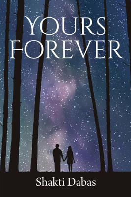 Yours Forever(English, Paperback, Shakti Dabas)