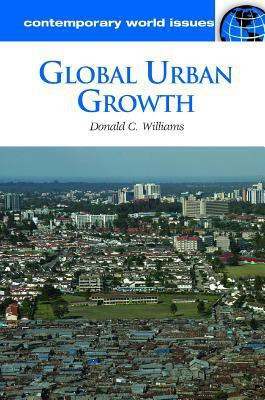 Global Urban Growth(English, Hardcover, Ph.D. Donald C. Williams)