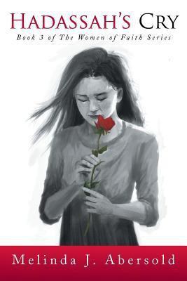 Hadassah's Cry(English, Paperback, Abersold Melinda J)