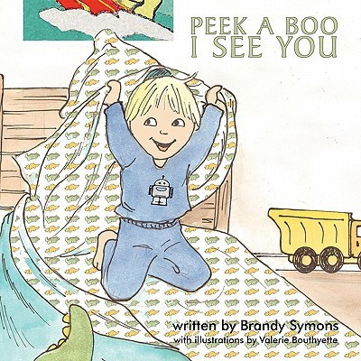 Peek A Boo, I See You(English, Paperback, Symons Brandy)