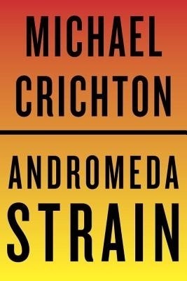 The Andromeda Strain(English, Electronic book text, Crichton Michael)