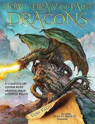 How to Draw and Paint Dragons(English, Paperback, Kidd Tom)