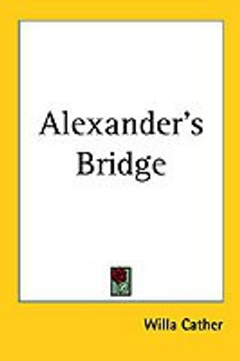 Alexander's Bridge(English, Paperback, Cather Willa)