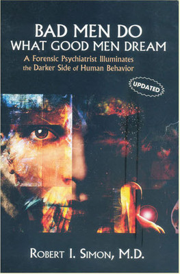 Bad Men Do What Good Men Dream(English, Paperback, Simon Robert I.)