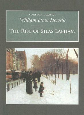 The Rise of Silas Lapham(English, Paperback, Dean Howells William)